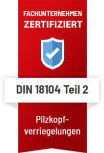 Siegel Zertifikat Pilzkopfverriegelung Einbruschutz