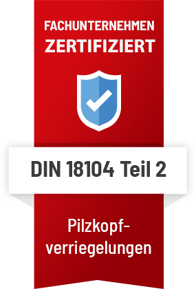 Siegel Zertifikat Pilzkopfverriegelung Einbruschutz